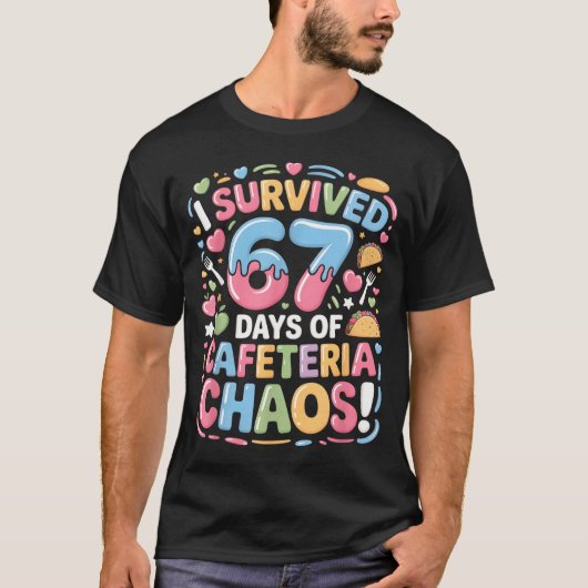 I Survived 67 Days Of Cafeteria Chaos Meme Lunch M T-Shirt (Vorderseite)