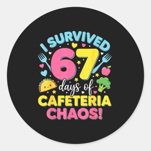 I Survived 67 Days Of Cafeteria Chaos Meme Runder Aufkleber (Vorderseite)