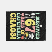 I Survived 67 Days Of Cafeteria Chaos Six Seven Me Fleecedecke (Vorderseite (Horizontal))