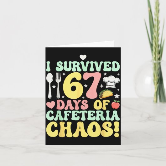 I Survived 67 Days Of Cafeteria Chaos Six Seven Me Karte (Vorderseite)