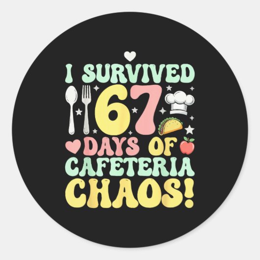 I Survived 67 Days Of Cafeteria Chaos Six Seven Me Runder Aufkleber (Vorderseite)