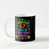 I Survived 67 Days Of Cafeteria Chaos Staff Lunch  Kaffeetasse (Links)