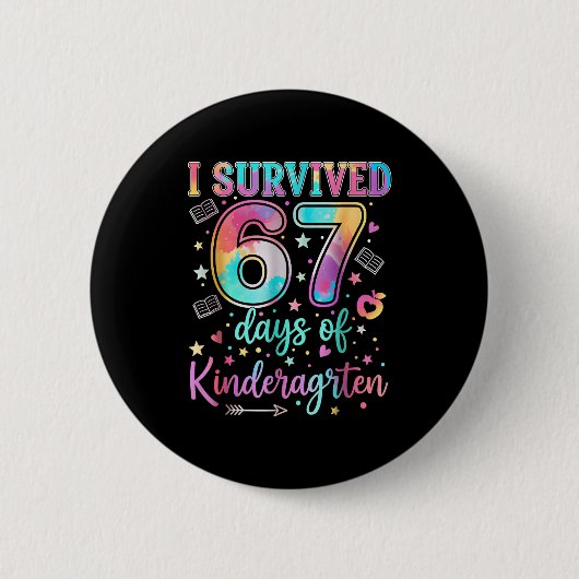 I Survived 67 Days Of Kindergarten Funny Six Seven Button (Vorderseite)