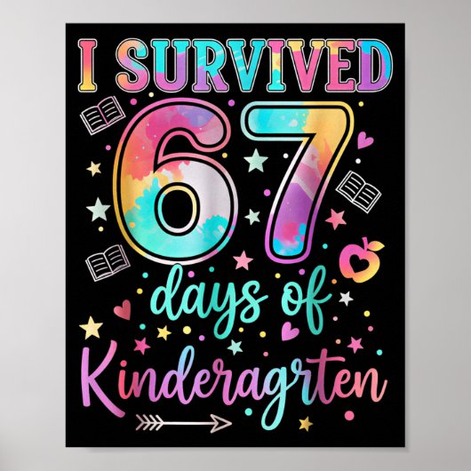 I Survived 67 Days Of Kindergarten Funny Six Seven Poster (Vorne)