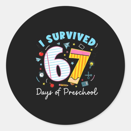 I Survived 67 Days Of Preschool Students Teachers  Runder Aufkleber (Vorderseite)