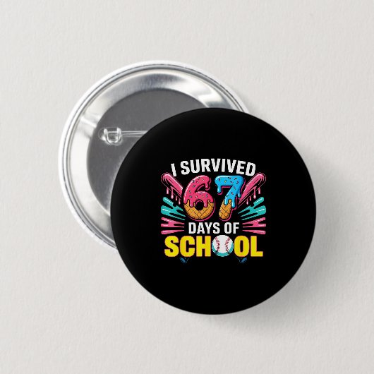I Survived 67 Days Of School 67 Meme Baseball Ice  Button (Vorne & Hinten)