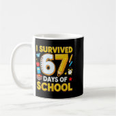 I Survived 67 Days Of School 67 Teacher Student 6 Kaffeetasse (Links)
