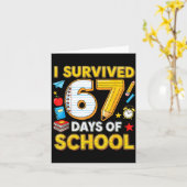I Survived 67 Days Of School 67 Teacher Student 6 Karte (Gelbe Blume)