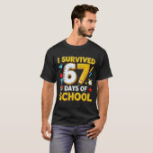 I Survived 67 Days Of School 67 Teacher Student 6 T-Shirt (Vorne ganz)