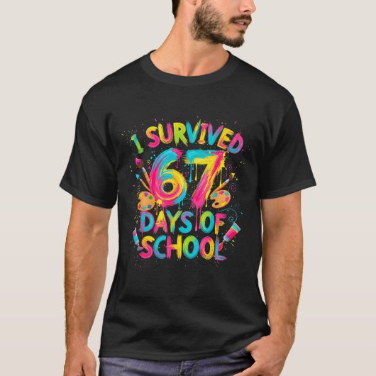 I Survived 67 Days Of School Art School Teachers G T-Shirt (Vorderseite)