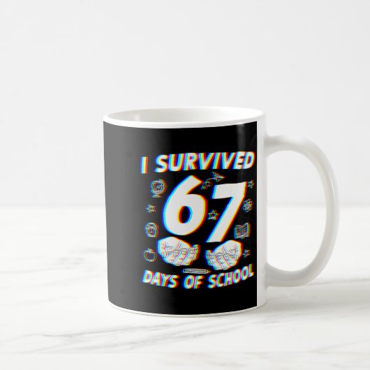 I Survived 67 Days Of School Boys Girls Teacher Fu Kaffeetasse (Rechts)