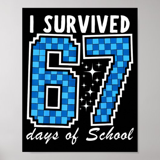 I Survived 67 Days Of School Boys Kids 100 Days Of Poster (Vorne)