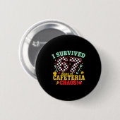 I Survived 67 Days Of School Cafeteria Chaos Check Button (Vorne & Hinten)
