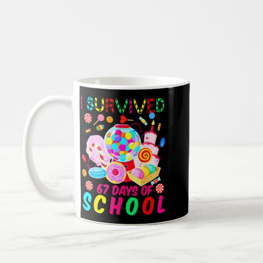 I Survived 67 Days Of School Candy Funny 67 Teache Kaffeetasse (Links)