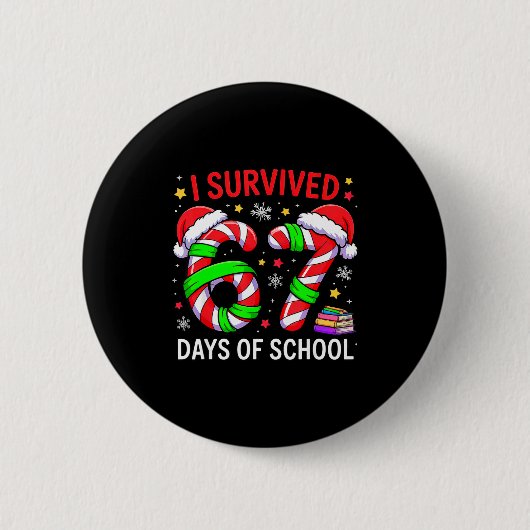 I Survived 67 Days Of School Christmas Button (Vorderseite)