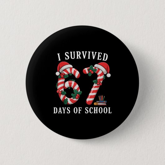I Survived 67 Days Of School Christmas Candy Cane Button (Vorderseite)