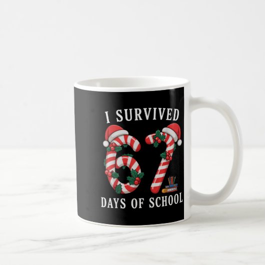 I Survived 67 Days Of School Christmas Candy Cane Kaffeetasse (Rechts)