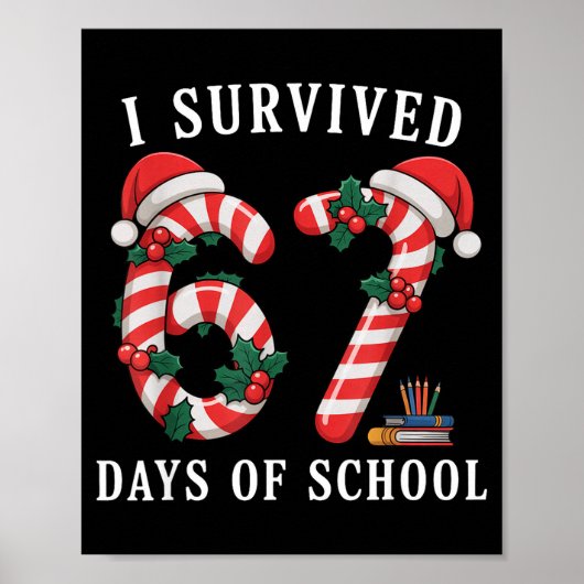 I Survived 67 Days Of School Christmas Candy Cane Poster (Vorne)
