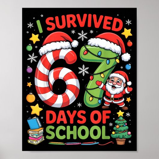 I Survived 67 Days Of School Christmas Candy Cane  Poster (Vorne)