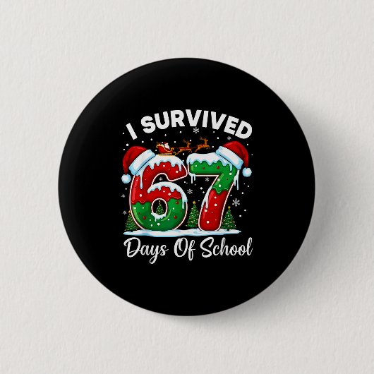 I Survived 67 Days Of School Christmas Countdown K Button (Vorderseite)