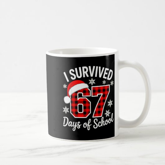 I Survived 67 Days Of School Christmas Kaffeetasse (Rechts)