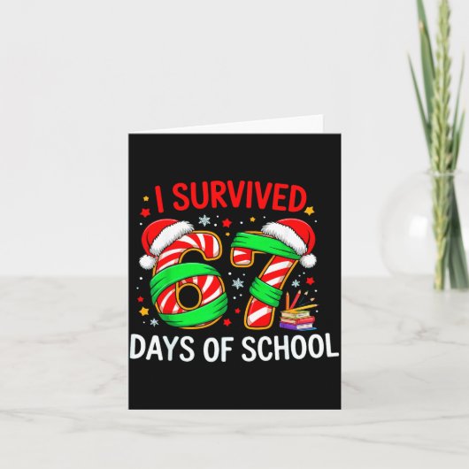 I Survived 67 Days Of School Christmas Karte (Vorderseite)