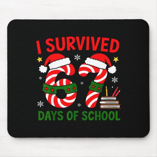I Survived 67 Days Of School Christmas Six Seven M Mousepad (Vorne)