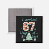 I Survived 67 Days Of School Christmas Teacher Stu Magnet (Vorderseite/Rückseite)