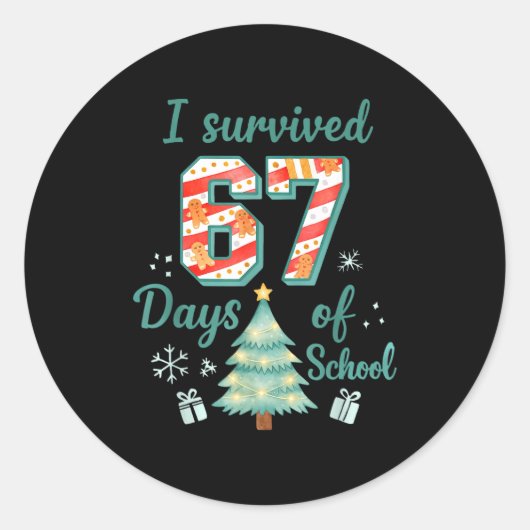 I Survived 67 Days Of School Christmas Teacher Stu Runder Aufkleber (Vorderseite)