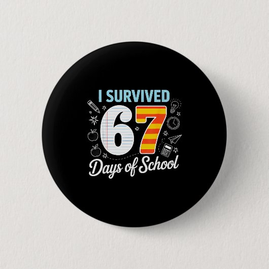 I Survived 67 Days Of School Cl Paper Meme Button (Vorderseite)