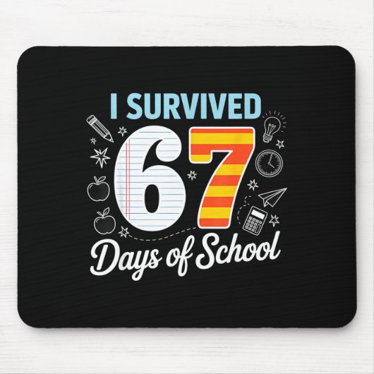 I Survived 67 Days Of School Cl Paper Meme  Mousepad (Vorne)