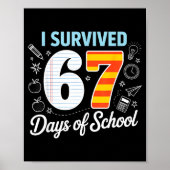 I Survived 67 Days Of School Cl Paper Meme Poster (Vorne)
