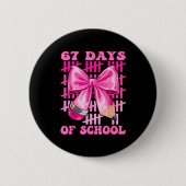 I Survived 67 Days Of School Cool Teacher Design Button (Vorderseite)