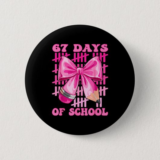 I Survived 67 Days Of School Cool Teacher Design Button (Vorderseite)