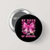 I Survived 67 Days Of School Cool Teacher Design Button (Vorne & Hinten)