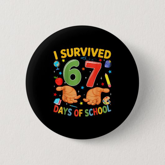 I Survived 67 Days Of School Cool Teacher Design  Button (Vorderseite)