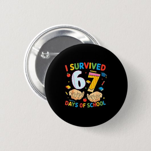I Survived 67 Days Of School Cool Teacher Design Button (Vorne & Hinten)
