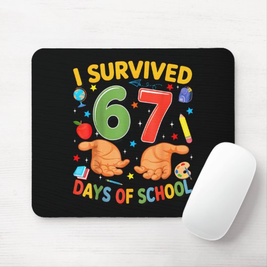 I Survived 67 Days Of School Cool Teacher Design  Mousepad (Mit Mouse)
