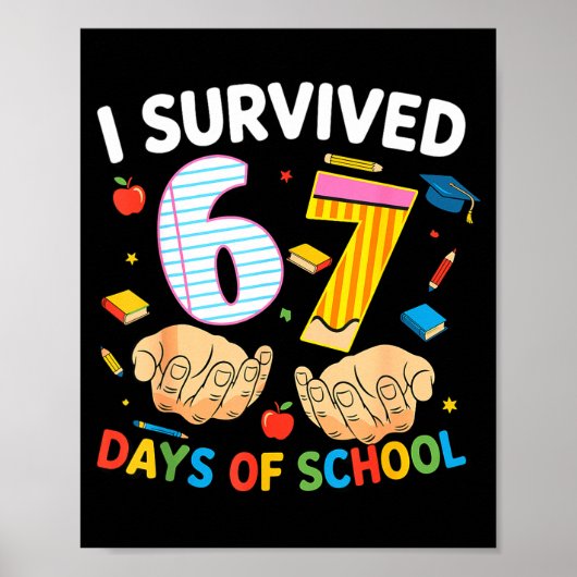 I Survived 67 Days Of School Cool Teacher Design Poster (Vorne)