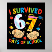 I Survived 67 Days Of School Cool Teacher Design  Poster (Vorne)