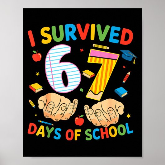I Survived 67 Days Of School Cool Teacher Design Poster (Vorne)