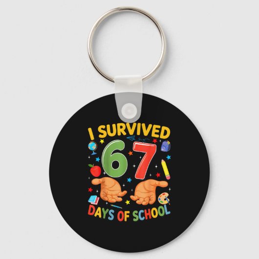 I Survived 67 Days Of School Cool Teacher Design Schlüsselanhänger (Vorderseite)