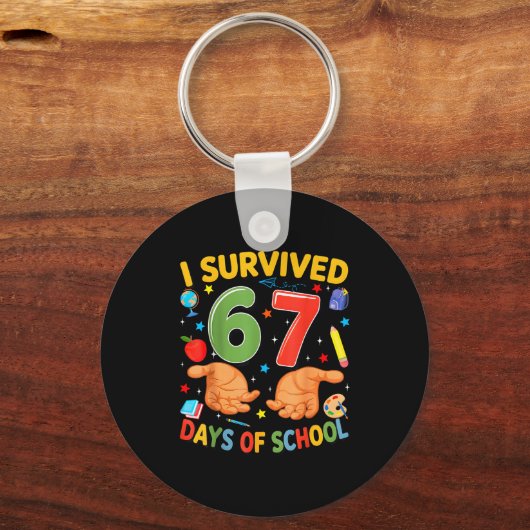 I Survived 67 Days Of School Cool Teacher Design  Schlüsselanhänger (Vorderseite)