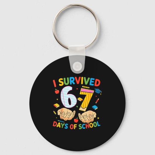 I Survived 67 Days Of School Cool Teacher Design  Schlüsselanhänger (Vorderseite)