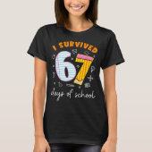 I Survived 67 Days Of School Cool Teacher Design  T-Shirt (Vorderseite)