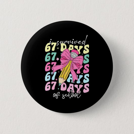 I Survived 67 Days Of School Coquette Bow Student Button (Vorderseite)