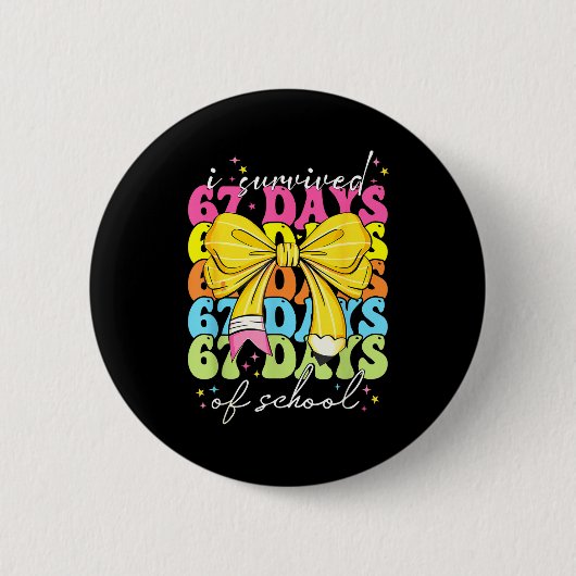 I Survived 67 Days Of School Coquette Bow Student Button (Vorderseite)