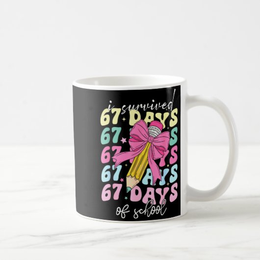 I Survived 67 Days Of School Coquette Bow Student Kaffeetasse (Rechts)