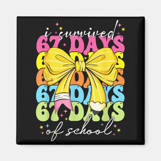 I Survived 67 Days Of School Coquette Bow Student  Magnet (Vorne)