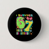 I Survived 67 Days Of School Coquette Bow Teachers Button (Vorderseite)